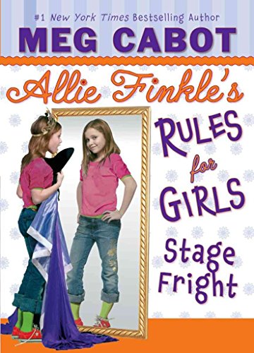 Stage Fright (Allie Finkle's Rules for Girls, Band 4)